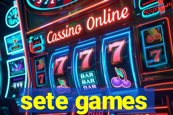 sete games